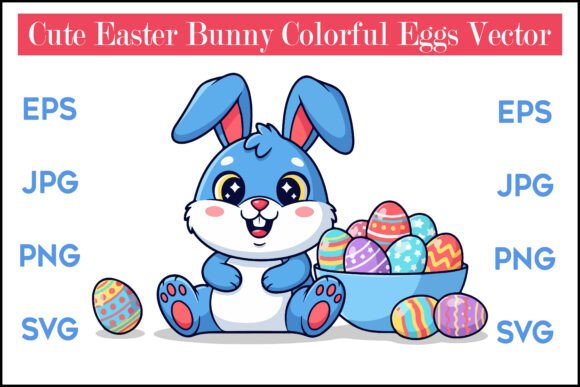 Download Cute Easter Bunny Colorful Eggs Vector - Cute easter bunny Collection
